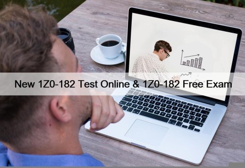 New 1Z0-182 Test Online & 1Z0-182 Free Exam